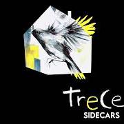 Der musikalische text PRECIPICIOS von SIDECARS ist auch in dem Album vorhanden Trece (2022)