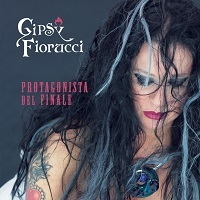 Der musikalische text NON C'È VIA D'USCITA von GIPSY FIORUCCI ist auch in dem Album vorhanden Protagonista del finale (2020)