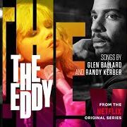 Der musikalische text KISS YOUR ASS GOODBYE von EDDY ist auch in dem Album vorhanden The eddy (from the netflix original series) (2020)