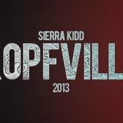 Der musikalische text XO von SIERRA KIDD ist auch in dem Album vorhanden Kopfvilla ep (2013)