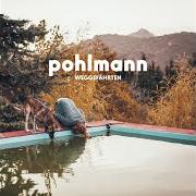 Der musikalische text GELASSENHEIT von POHLMANN ist auch in dem Album vorhanden Weggefährten (2017)