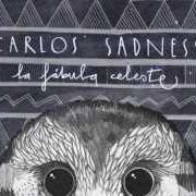 Der musikalische text ATRAES A LOS RELAMPAGOS von CARLOS SADNESS ist auch in dem Album vorhanden Ciencias celestes (2012)