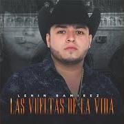 Der musikalische text LA VIDA DEL HOMBRE von LENIN RAMIREZ ist auch in dem Album vorhanden Las vueltas de la vida (2017)