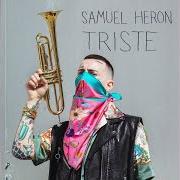 Der musikalische text UBRIACO von SAMUEL HERON ist auch in dem Album vorhanden Triste (2019)