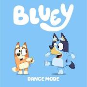 Der musikalische text THE BEEEEEOOP WALK von BLUEY ist auch in dem Album vorhanden Dance mode! (2023)
