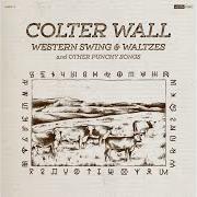 Der musikalische text ROCKY MOUNTAIN RANGERS von COLTER WALL ist auch in dem Album vorhanden Western swing & waltzes and other punchy songs (2020)