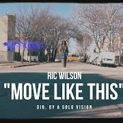 Der musikalische text MOVE LIKE THIS von RIC WILSON ist auch in dem Album vorhanden They call me disco (2020)
