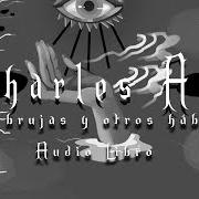 Der musikalische text MARÍA / AROMA DE JARDÍN von CHARLES ANS ist auch in dem Album vorhanden De brujas y otros hábitos (2025)