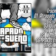 Der musikalische text ATRAPADO EN UN SUEÑO von JUNIOR H ist auch in dem Album vorhanden Atrapado en un sueño (deluxe) (2020)
