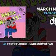 Der musikalische text DO IT FOR ME von PASTO FLOCCO ist auch in dem Album vorhanden March madness (2020)