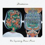 Der musikalische text EXPANDING FLOWER PLANET von DERADOORIAN ist auch in dem Album vorhanden The expanding flower planet (2015)