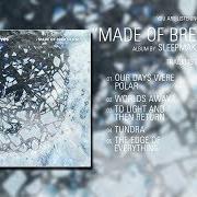 Der musikalische text TUNDRA von SLEEPMAKESWAVES ist auch in dem Album vorhanden Made of breath only (2017)