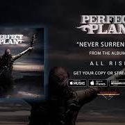 Der musikalische text WHAT GOES AROUND von PERFECT PLAN ist auch in dem Album vorhanden All rise (2018)