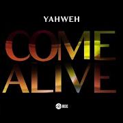 Der musikalische text YAHWEH von ALL NATIONS MUSIC ist auch in dem Album vorhanden Come alive (2020)