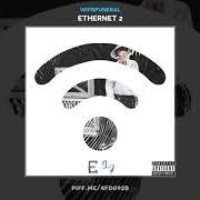 Der musikalische text EGGS von WIFISFUNERAL ist auch in dem Album vorhanden Ethernet 2 (2019)