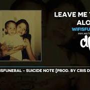 Der musikalische text ALONE AS A FACETAT von WIFISFUNERAL ist auch in dem Album vorhanden Leave me the fuck alone (2018)