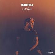 Der musikalische text 5 A.M. von KARTELL ist auch in dem Album vorhanden Last glow (2016)
