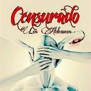 Der musikalische text PROTESTANDO von LOS ALDEANOS ist auch in dem Album vorhanden Censurados (2003)