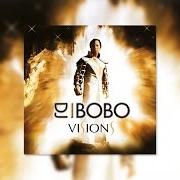 Der musikalische text LET ME BE THE ONE von DJ BOBO ist auch in dem Album vorhanden Vision (2003)