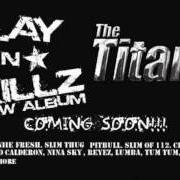 Der musikalische text WHO THA SHIT von PLAY-N-SKILLZ ist auch in dem Album vorhanden Titaniq (2007)