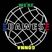 Der musikalische text QUITTER von DAWES ist auch in dem Album vorhanden We're all gonna die (2016)