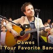 Der musikalische text THINGS HAPPEN von DAWES ist auch in dem Album vorhanden All your favorite bands (2015)