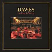 Der musikalische text IF I WANTED SOMEONE von DAWES ist auch in dem Album vorhanden Nothing is wrong (2011)