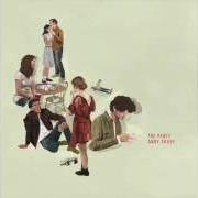 Der musikalische text MARTHA SWAYS von ANDY SHAUF ist auch in dem Album vorhanden The party (2016)