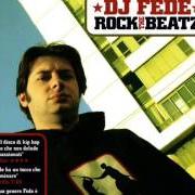 Der musikalische text CUBA von DJ FEDE ist auch in dem Album vorhanden Rock the beatz (2006)