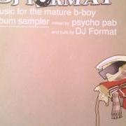 Der musikalische text LAST BONGO IN BRIGHTON (REMIX) von DJ FORMAT ist auch in dem Album vorhanden Music for the mature b-boy (2003)