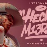 Der musikalische text INSEGURIDAD von NANPA BÁSICO ist auch in dem Album vorhanden Hecho m13rd4 (2022)