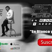 Der musikalische text TE LO DIRÉ AL OÍDO von PETE PERIGNON ist auch in dem Album vorhanden En blanco y negro (2019)