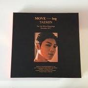 Der musikalische text FLAME OF LOVE (KOREAN VER.) von TAEMIN ist auch in dem Album vorhanden Move-ing – the 2nd album repackage (2017)