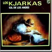 Der musikalische text EN LA SOLEDAD von LOS KJARKAS ist auch in dem Album vorhanden Sol de los andes (1983)