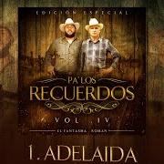 Der musikalische text ADELAIDA von EL FANTASMA ist auch in dem Album vorhanden Pa' los recuerdos, vol. 4 (2021)