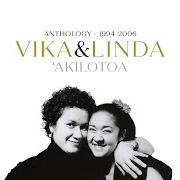 Der musikalische text GOD'S LITTLE BIRDS von VIKA & LINDA ist auch in dem Album vorhanden 'akilotoa (anthology 1994-2006) (2020)