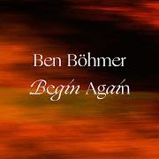 Der musikalische text REVELATION von BEN BÖHMER ist auch in dem Album vorhanden Begin again (2021)