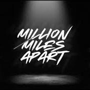 Der musikalische text MILLION MILES APART von ALI GATIE ist auch in dem Album vorhanden Who hurt you? (2022)