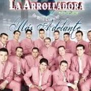 Der musikalische text YA ES MUY TARDE von LA ARROLLADORA BANDA EL LIMÓN DE RENE CAMACHO ist auch in dem Album vorhanden Mas adelante (2009)