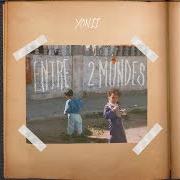 Der musikalische text LA FAMILLE von YONII ist auch in dem Album vorhanden Entre 2 mondes (2017)