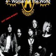 Der musikalische text WOMAN OF THE WORLD von AEROSMITH ist auch in dem Album vorhanden Get your wings (1974)