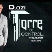 Der musikalische text HOY TE MUERES SÍ O SÍ von D.OZI ist auch in dem Album vorhanden Torre de control (2012)