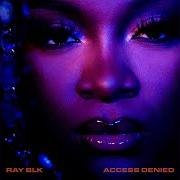 Der musikalische text GO-GO GIRL (FEAT. SUBURBAN PLAZA) von RAY BLK ist auch in dem Album vorhanden Access denied (2021)