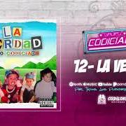 Der musikalische text LOS LOQUITOS von GRUPO CODICIADO ist auch in dem Album vorhanden La verdad