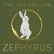 Der musikalische text RIO GRANDE von OH HELLOS (THE) ist auch in dem Album vorhanden Zephyrus (2020)