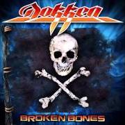 Der musikalische text EMPIRE von DOKKEN ist auch in dem Album vorhanden Broken bones (2012)