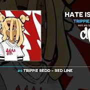Der musikalische text R3D LIN3 von TRIPPIE REDD ist auch in dem Album vorhanden Hate is dead (2021)