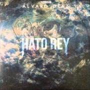 Der musikalische text LA MILLA DE ORO von ÁLVARO DÍAZ ist auch in dem Album vorhanden Hato rey (2015)