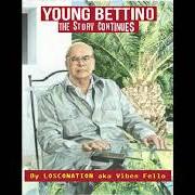 Young bettino story