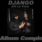 Der musikalische text OBS von DJANGO ist auch in dem Album vorhanden S/o le flem (2020)